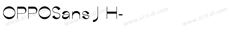 OPPOSans J H字体转换